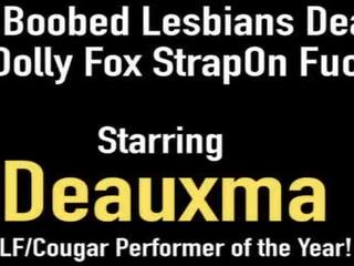 Enorme boobed lesbianas deauxma & muñequita zorro strapon joder! xxx presilla films